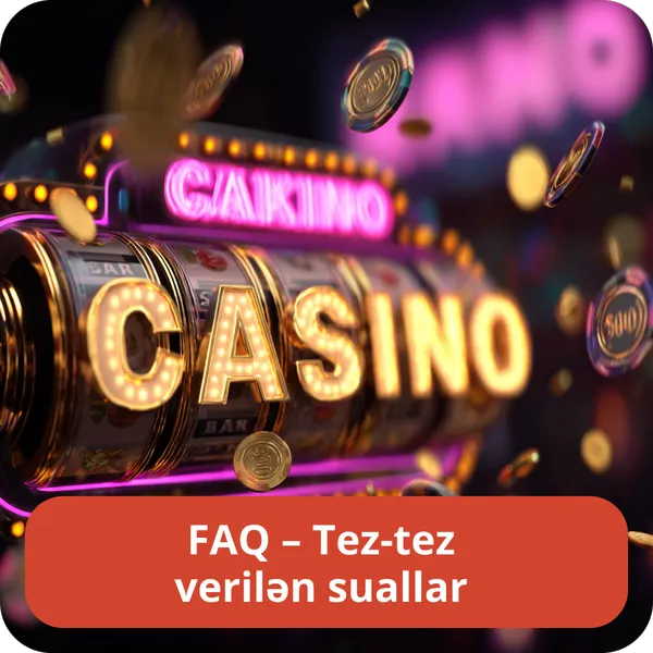 FAQ – Tez-tez verilən suallar