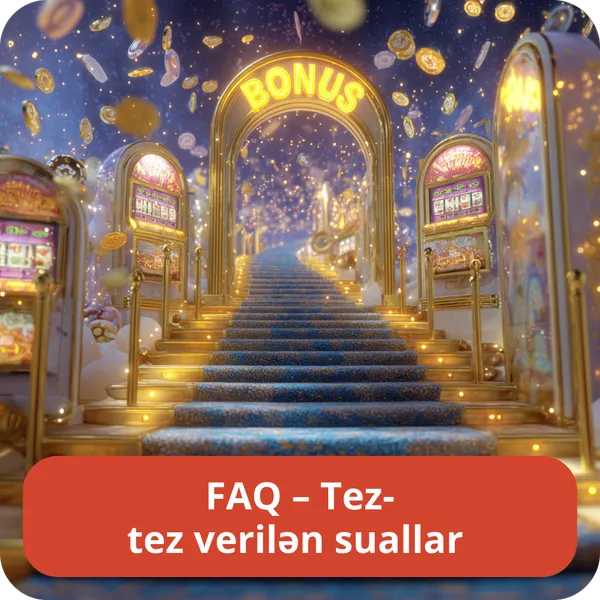 FAQ – Tez-tez verilən suallar