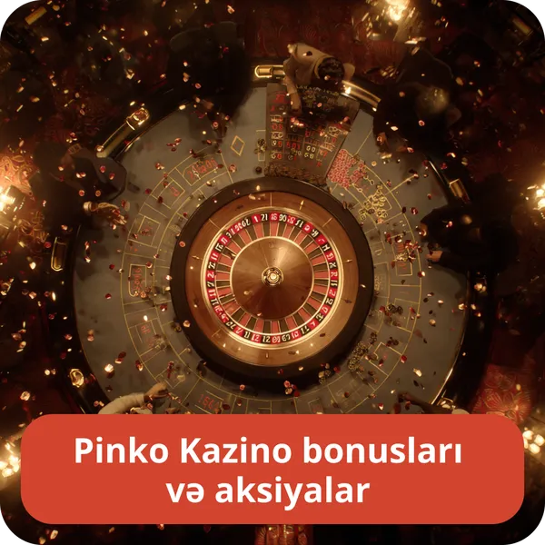 Pinko Kazino bonusları və aksiyalar